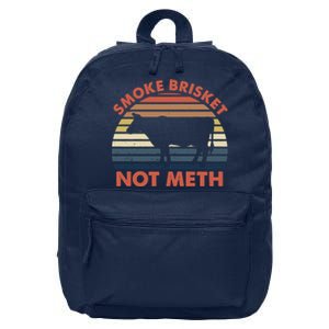 SMOKE BRISKET NOT METH Funny BBQ Barbecue Grill Meat Smoking 16 in Basic Backpack