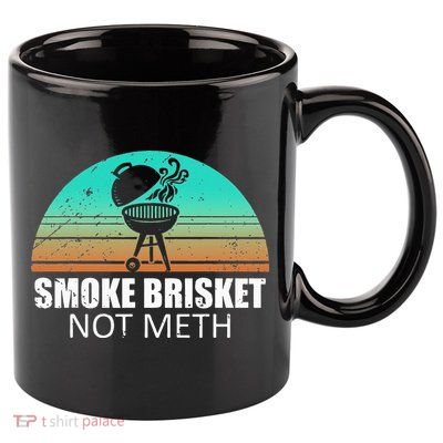 Smoke Brisket Not Mesh Crack Grilling Smoking Father 11oz C Handle Ceramic Mug