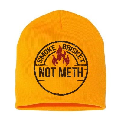 Smoke Brisket Not Meth Gift Short Acrylic Beanie