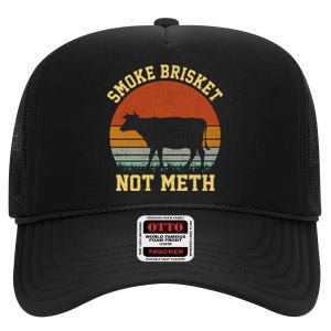 Smoke Brisket Not Meth High Crown Mesh Back Trucker Hat