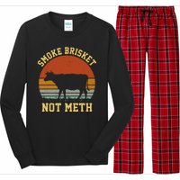 Smoke Brisket Not Meth Long Sleeve Pajama Set