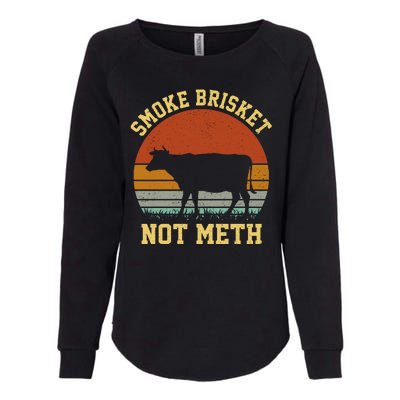 Smoke Brisket Not Meth Womens California Wash Sweatshirt