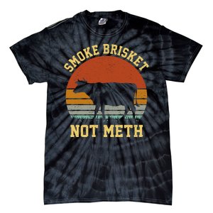 Smoke Brisket Not Meth Tie-Dye T-Shirt