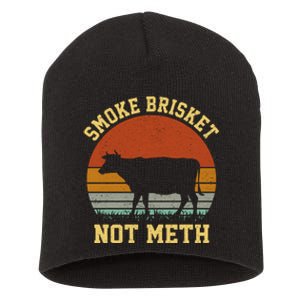 Smoke Brisket Not Meth Short Acrylic Beanie