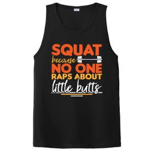 Squat Because No One Raps About Little Butts Funny Cool Gift PosiCharge Competitor Tank