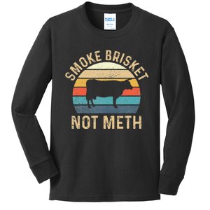 Smoke Brisket Not Meth Pitmaster BBQ Lover Smoker Grilling Kids Long Sleeve Shirt