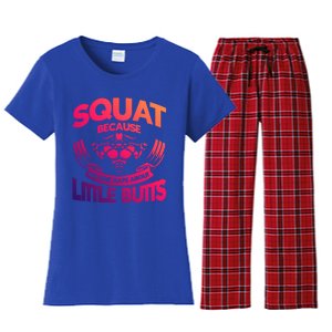 Squat Because No One Raps About Little Butts Workout Fitness Great Gift Women's Flannel Pajama Set