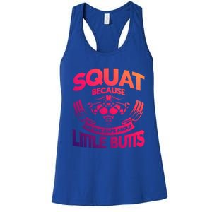 Squat Because No One Raps About Little Butts Workout Fitness Great Gift Women's Racerback Tank