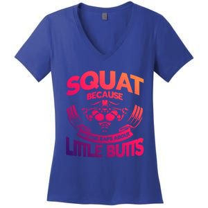 Squat Because No One Raps About Little Butts Workout Fitness Great Gift Women's V-Neck T-Shirt