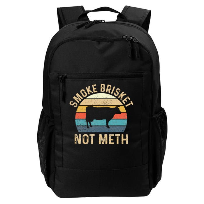 Smoke Brisket Not Meth Pitmaster BBQ Lover Smoker Grilling Daily Commute Backpack