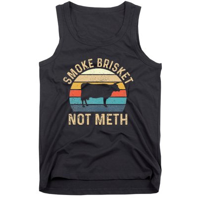 Smoke Brisket Not Meth Pitmaster BBQ Lover Smoker Grilling Tank Top