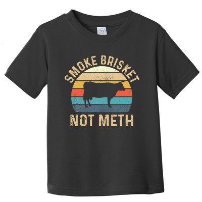 Smoke Brisket Not Meth Pitmaster BBQ Lover Smoker Grilling Toddler T-Shirt