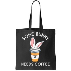 Some Bunny Needs Coffee Happy Easter Day Funny Easter Tote Bag