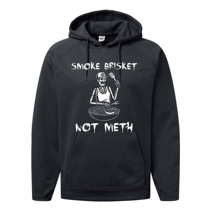 Smoke Brisket Not Meth Bbq Skeleton Grilling Master Performance Fleece Hoodie