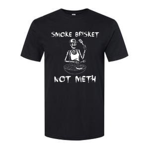 Smoke Brisket Not Meth Bbq Skeleton Grilling Master Softstyle CVC T-Shirt