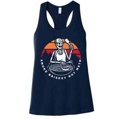 Smoke Brisket Not Meth Bbq Skeleton Grilling Master Women's Racerback Tank