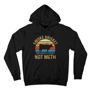 Smoke Brisket Not Meth Pitmaster Bbq Lover Smoker Grilling Hoodie