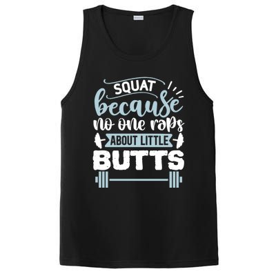 Squat Because No One Raps About Little Butts Gym Workout Gift PosiCharge Competitor Tank