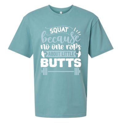 Squat Because No One Raps About Little Butts Gym Workout Gift Sueded Cloud Jersey T-Shirt