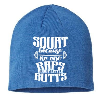 Squat Because No One Raps About Little Butts Great Gift Fitness Great Gift Sustainable Beanie