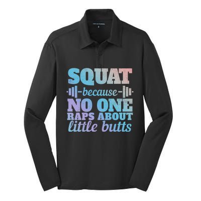 Squat Because No One Raps About Little Butts Funny Tee Gym Great Gift Silk Touch Performance Long Sleeve Polo