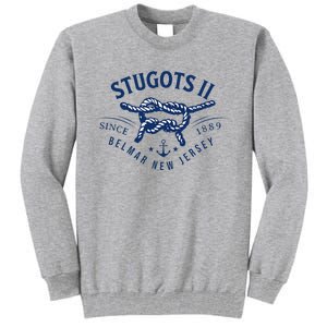 Stugots Belmar Nj Anchor Distressed Sarcastic Boating Tall Sweatshirt