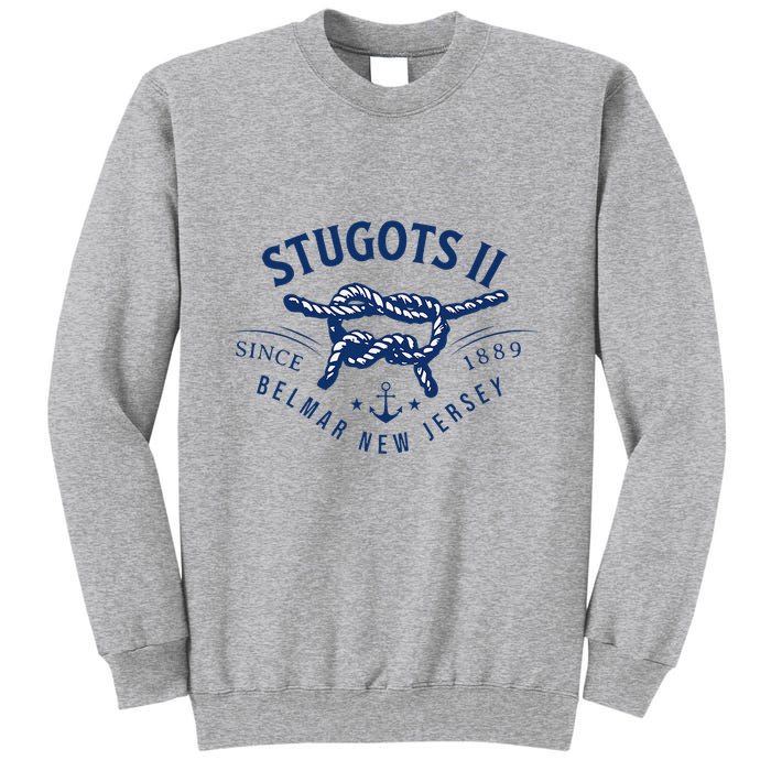 Stugots Belmar Nj Anchor Distressed Sarcastic Boating Tall Sweatshirt