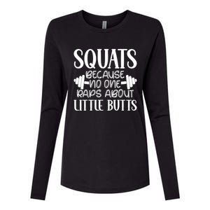 Squats Because No One Raps About Little Butts Workout Gym Gift Womens Cotton Relaxed Long Sleeve T-Shirt