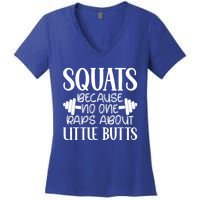 Squats Because No One Raps About Little Butts Workout Gym Gift Women's V-Neck T-Shirt