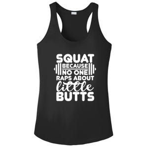 Squat Because No One Raps About Little Butts Powerlifting Gift Ladies PosiCharge Competitor Racerback Tank