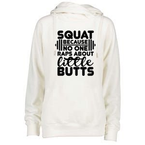 Squat Because No One Raps About Little Butts Powerlifting Gift Womens Funnel Neck Pullover Hood