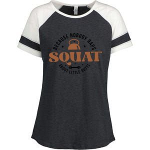 Squat Because Nobody Raps About Little Butts Enza Ladies Jersey Colorblock Tee