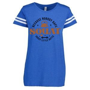 Squat Because Nobody Raps About Little Butts Enza Ladies Jersey Football T-Shirt