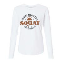 Squat Because Nobody Raps About Little Butts Womens Cotton Relaxed Long Sleeve T-Shirt