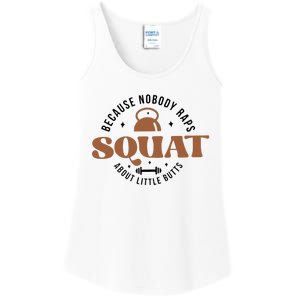 Squat Because Nobody Raps About Little Butts Ladies Essential Tank