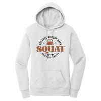 Squat Because Nobody Raps About Little Butts Women's Pullover Hoodie