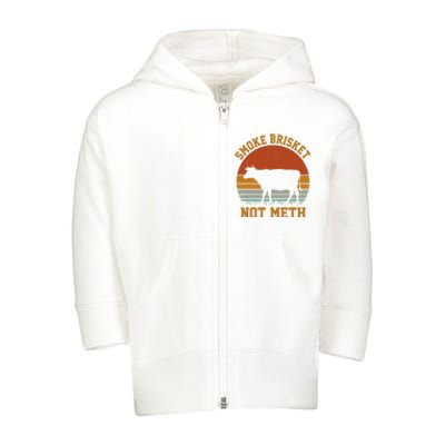 Smoke Brisket Not Meth Vintage Funny Bbq Toddler Zip Fleece Hoodie