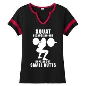 Squat Because No One Raps About Small Butts Funny Gift Ladies Halftime Notch Neck Tee