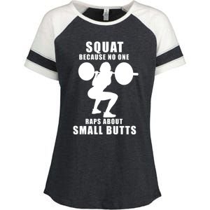 Squat Because No One Raps About Small Butts Funny Gift Enza Ladies Jersey Colorblock Tee