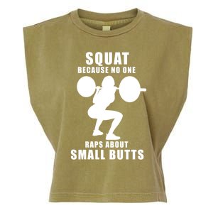 Squat Because No One Raps About Small Butts Funny Gift Garment-Dyed Women's Muscle Tee