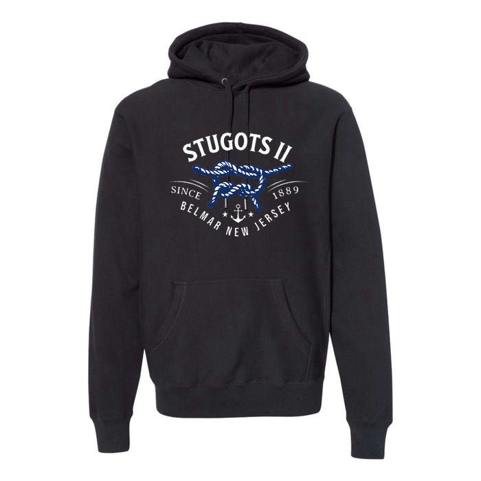 Stugots Belmar Nj Rope Retro Sarcastic Funny Boating Premium Hoodie