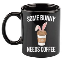Some Bunny Needs Coffee Cute 11oz C Handle Ceramic Mug
