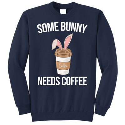 Some Bunny Needs Coffee Cute Tall Sweatshirt