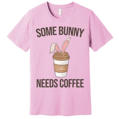 Some Bunny Needs Coffee Cute Premium T-Shirt