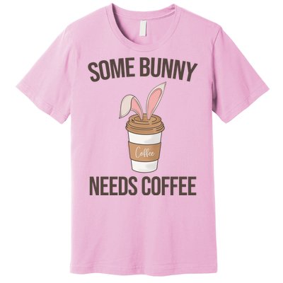 Some Bunny Needs Coffee Cute Premium T-Shirt