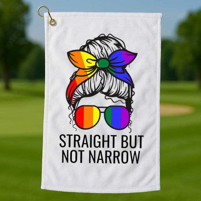 Straight But Not Narrow Proud Ally Golf Towel
