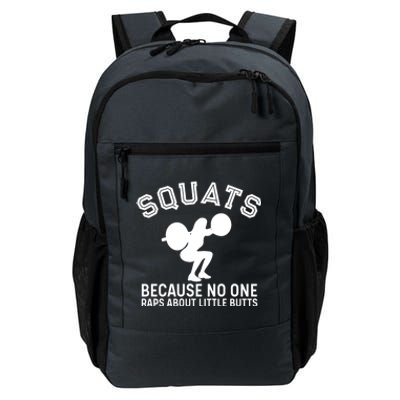 Squats Because No One Raps About Little Butts Funny Trainer Meaningful Gift Daily Commute Backpack