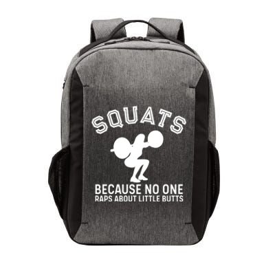 Squats Because No One Raps About Little Butts Funny Trainer Meaningful Gift Vector Backpack