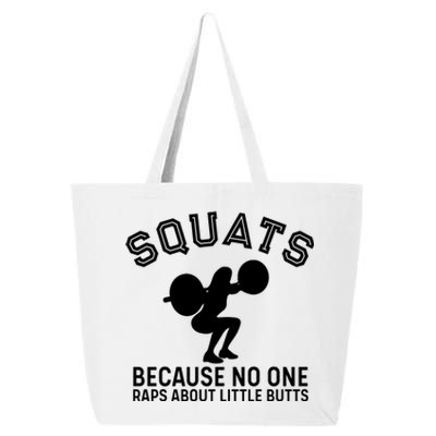 Squats Because No One Raps About Little Butts Funny Trainer Meaningful Gift 25L Jumbo Tote