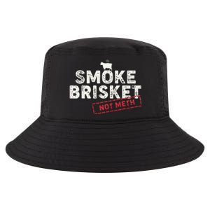 Smoke Brisket Not Meth Funny Brisket Bbq Grilling Cool Comfort Performance Bucket Hat